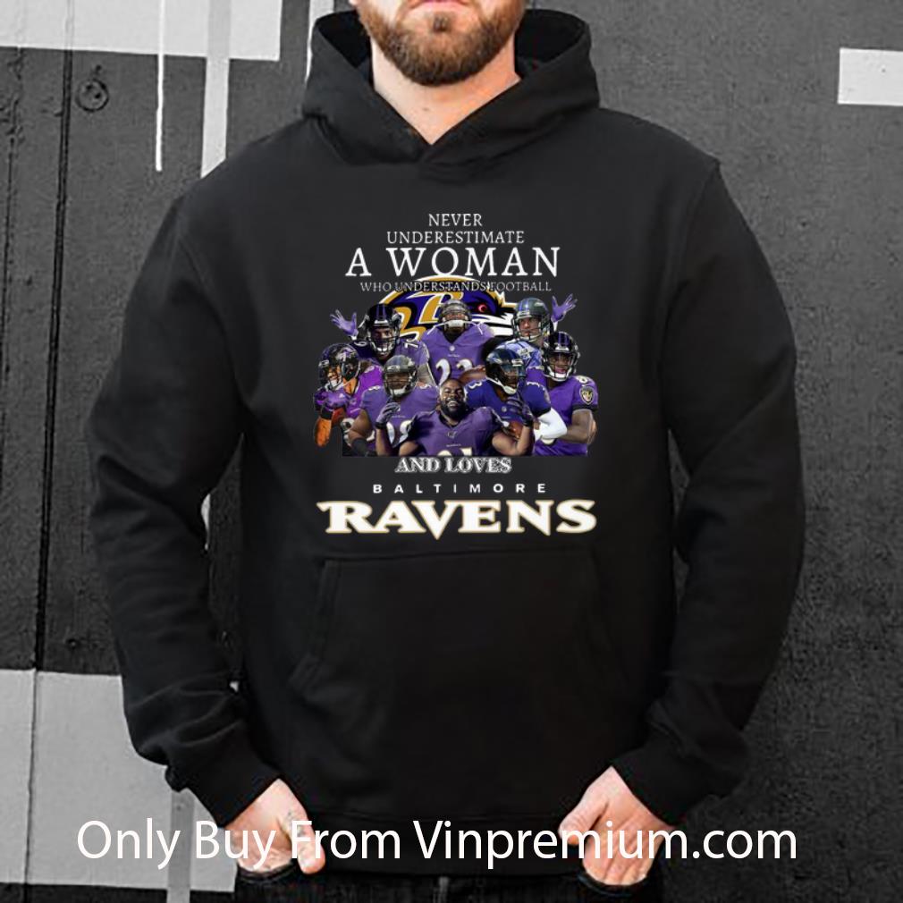 696e787f great never underestimate a woman who understands football and loves ravens shirt 4 - Great Never Underestimate A Woman Who Understands Football And Loves Ravens shirt
