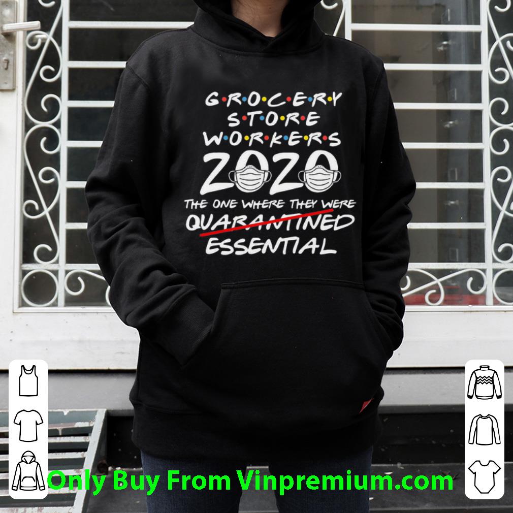 71505a6e nice grocery store workers 2020 the one where they were essential shirt 4 - Nice Grocery Store Workers 2020 The One Where They Were Essential shirt