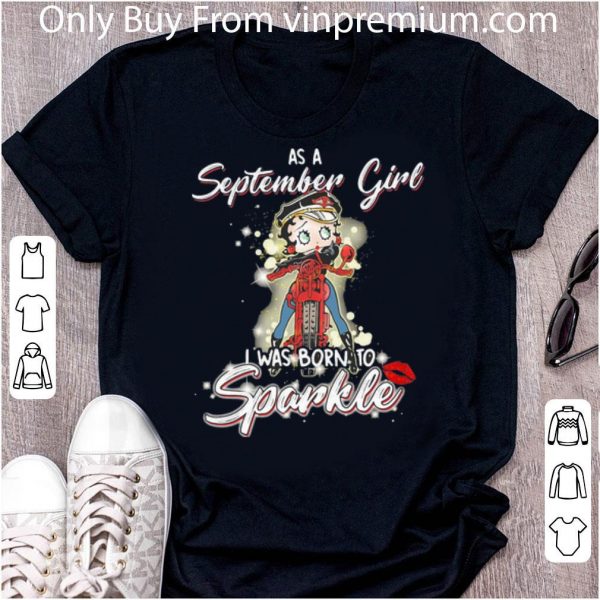 Awesome As A September Girl I Was Born To Sparkle Motorcycle shirt