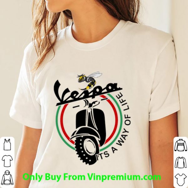 Hot Bee Vespa It’s A Way Of Life shirt