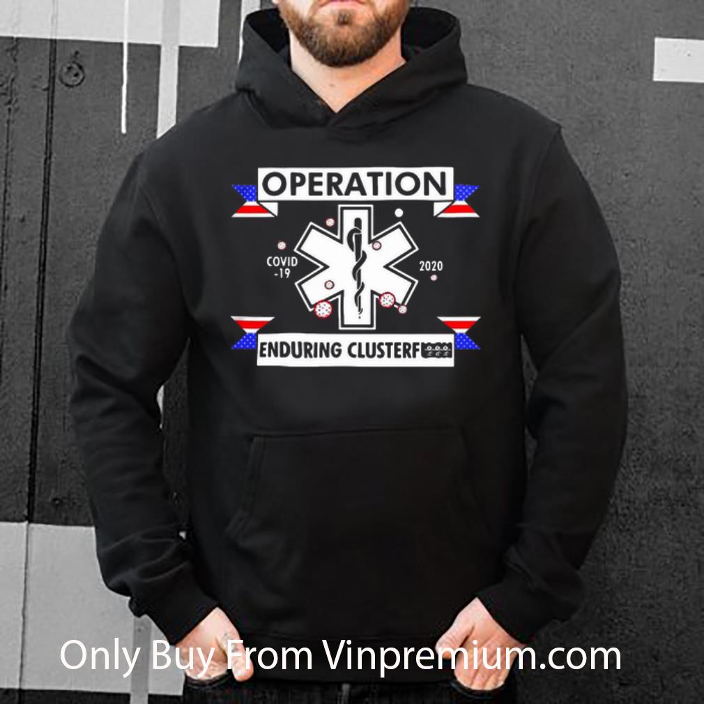85fec7d8 pretty emt emergency doctor operation covid 19 enduring clusterfuck shirt 4 - Pretty EMT Emergency Doctor Operation Covid-19 Enduring Clusterfuck shirt
