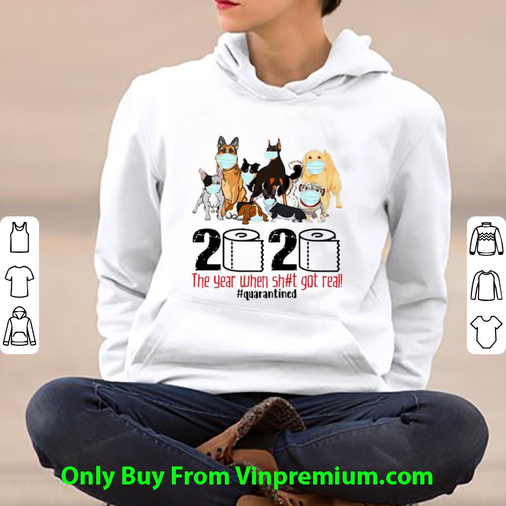 Hot Dogs 2020 The Year When Shit Got Real Quarantined Covid 19 shirt 4 - Hot Dogs 2020 The Year When Shit Got Real Quarantined Covid-19 shirt