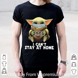 Original Star Wars Baby Yoda Mask Hug Audi I Can’t Stay At Home shirt