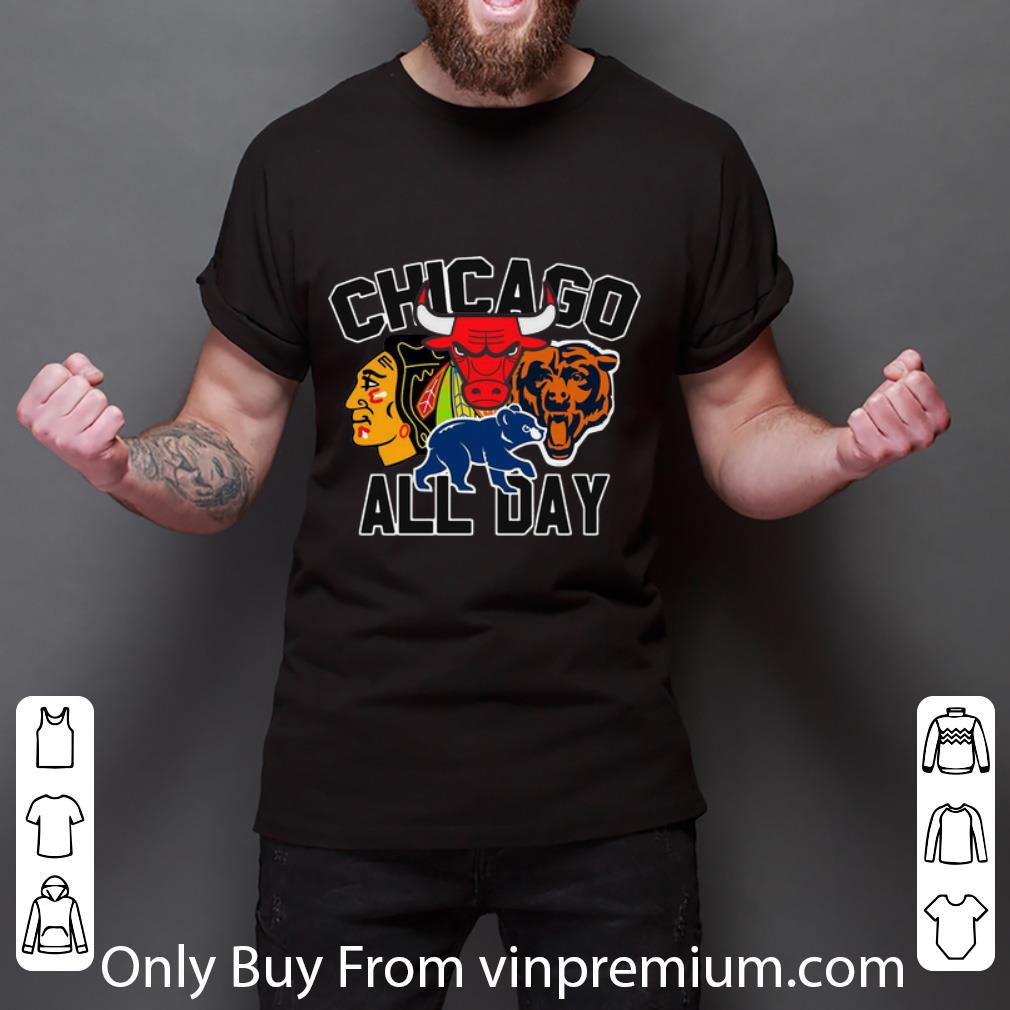 Nice Chicago All Day Bulls Blackhawks Chicago Bears Chicago Cubs shirt