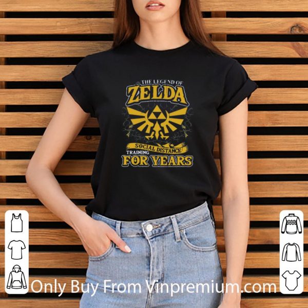 Premium The Legend Of Zelda Social Distance Training For Years shirt