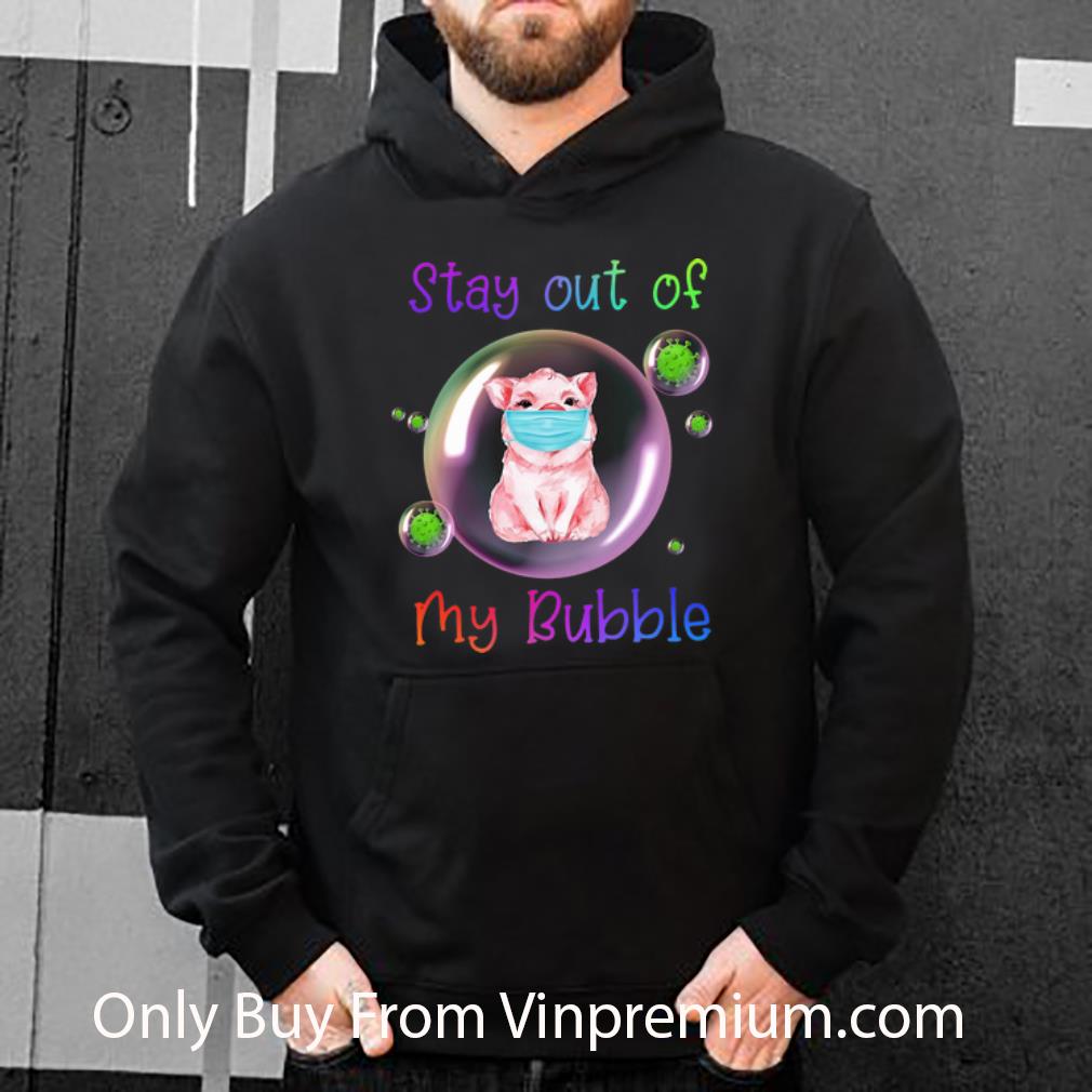 c7e0bcc8 nice pig corona stay out of my bubble shirt 4 - Nice Pig Corona Stay Out Of My Bubble shirt