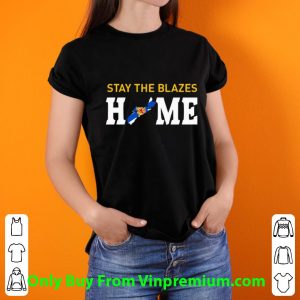 Original Stay The Blazes Home Nova Scotia Baseball shirt 2