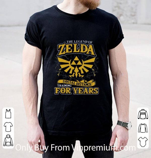 Premium The Legend Of Zelda Social Distance Training For Years shirt