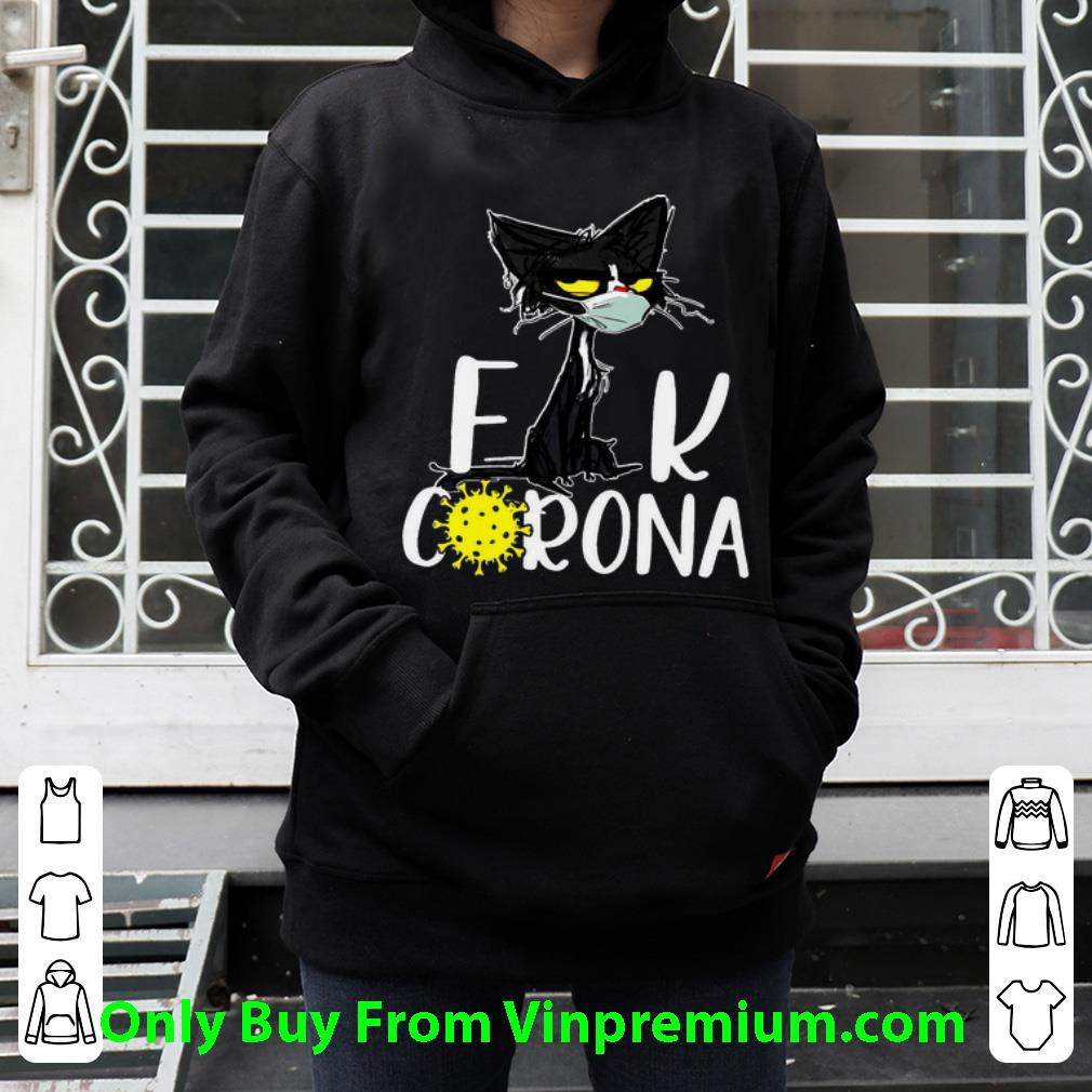 ee6f59fe pretty grumpy black cat fuck corona covid 19 shirt 4 - Pretty Grumpy Black Cat Fuck Corona Covid-19 shirt