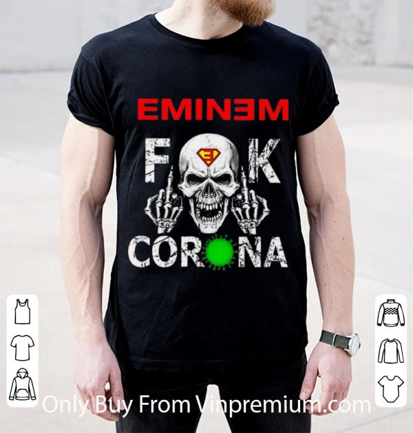 Top Eminem Skull Fuck Corona shirt