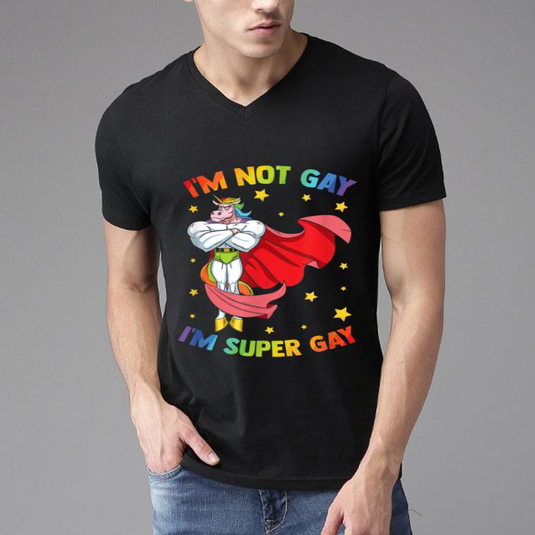 I'm not Gay I'm Super Gay Pride LGBT Flag Shirt