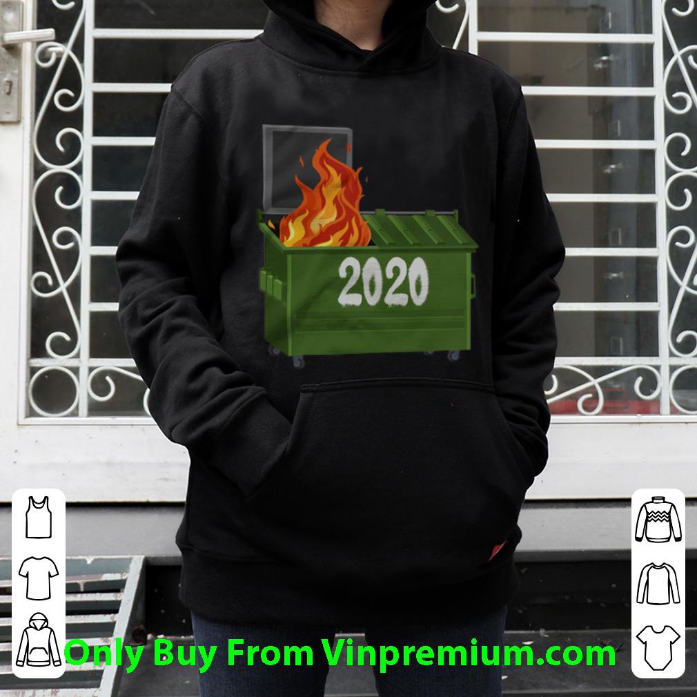 18d380c8 official dumpster fire 2020 shirt 4 - Official Dumpster Fire 2020 shirt