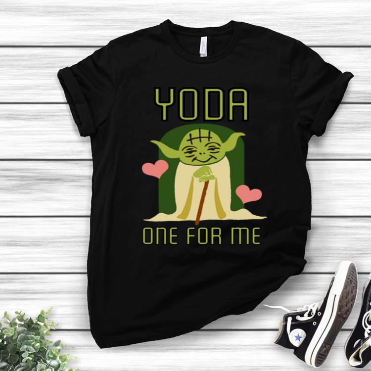 Star Wars Yoda One For me Valentines Text Shirt