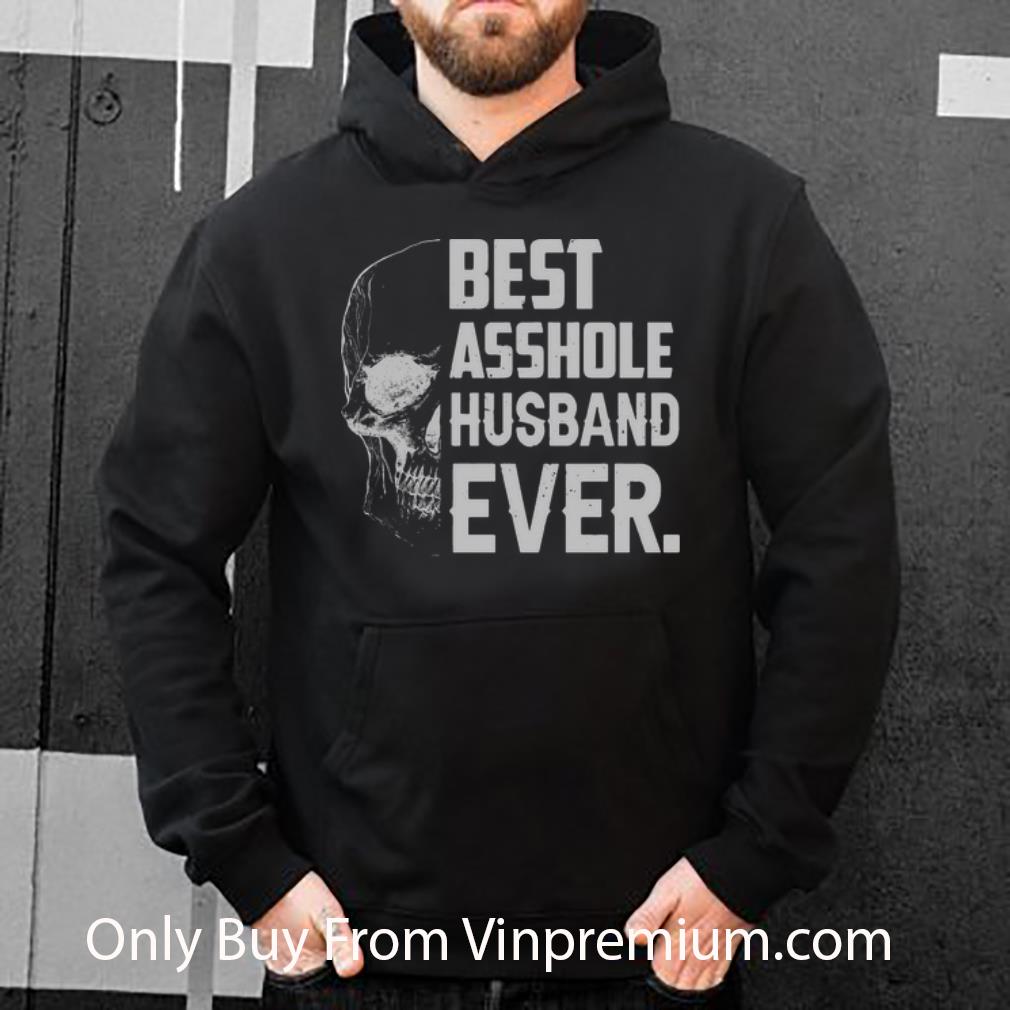 21380f82 pretty best asshole husband ever skull shirt 4 - Pretty Best Asshole Husband Ever Skull shirt