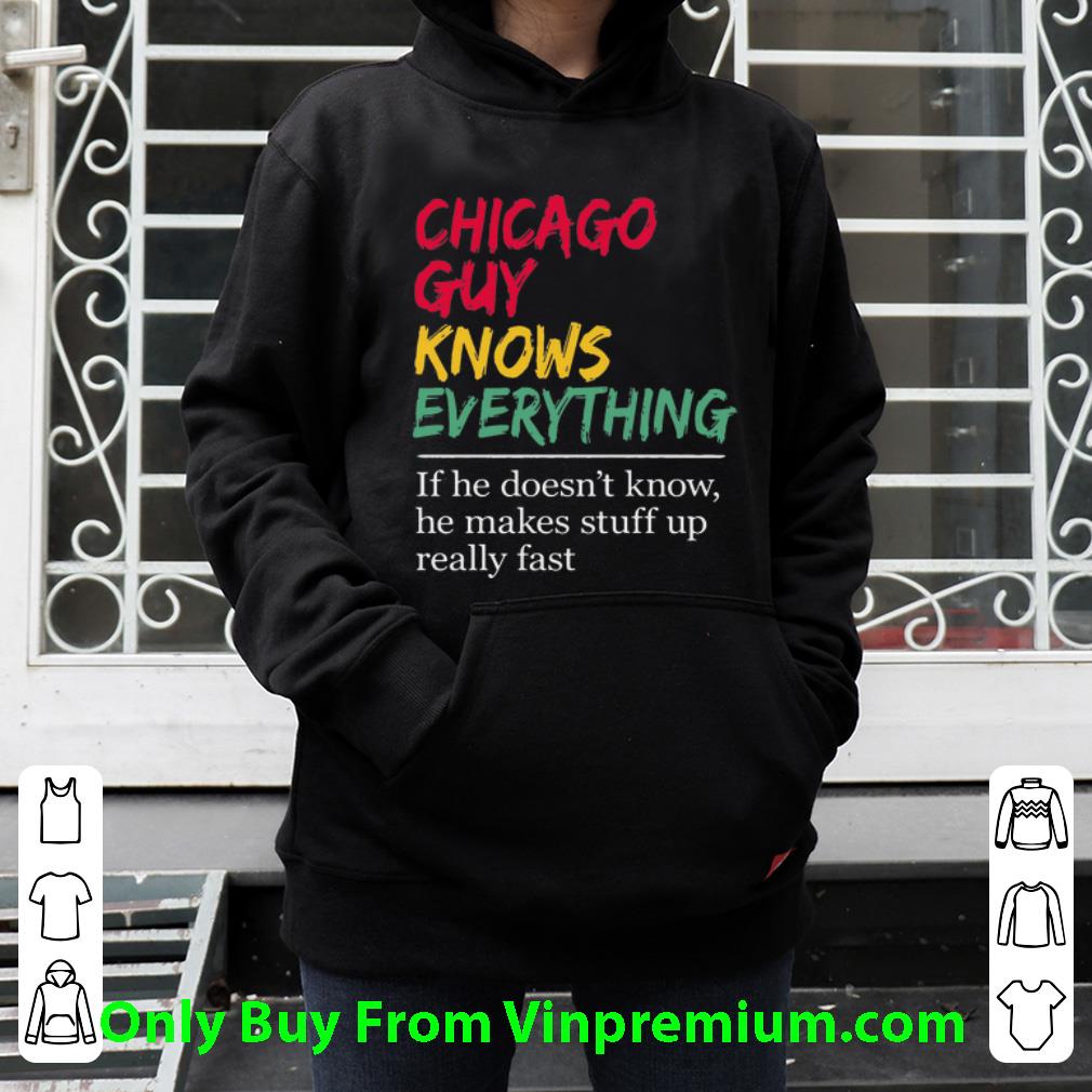 22264fbd pretty chicago guy knows everything if he doesn t know shirt 4 - Pretty Chicago Guy Knows Everything If He Doesn’t Know shirt