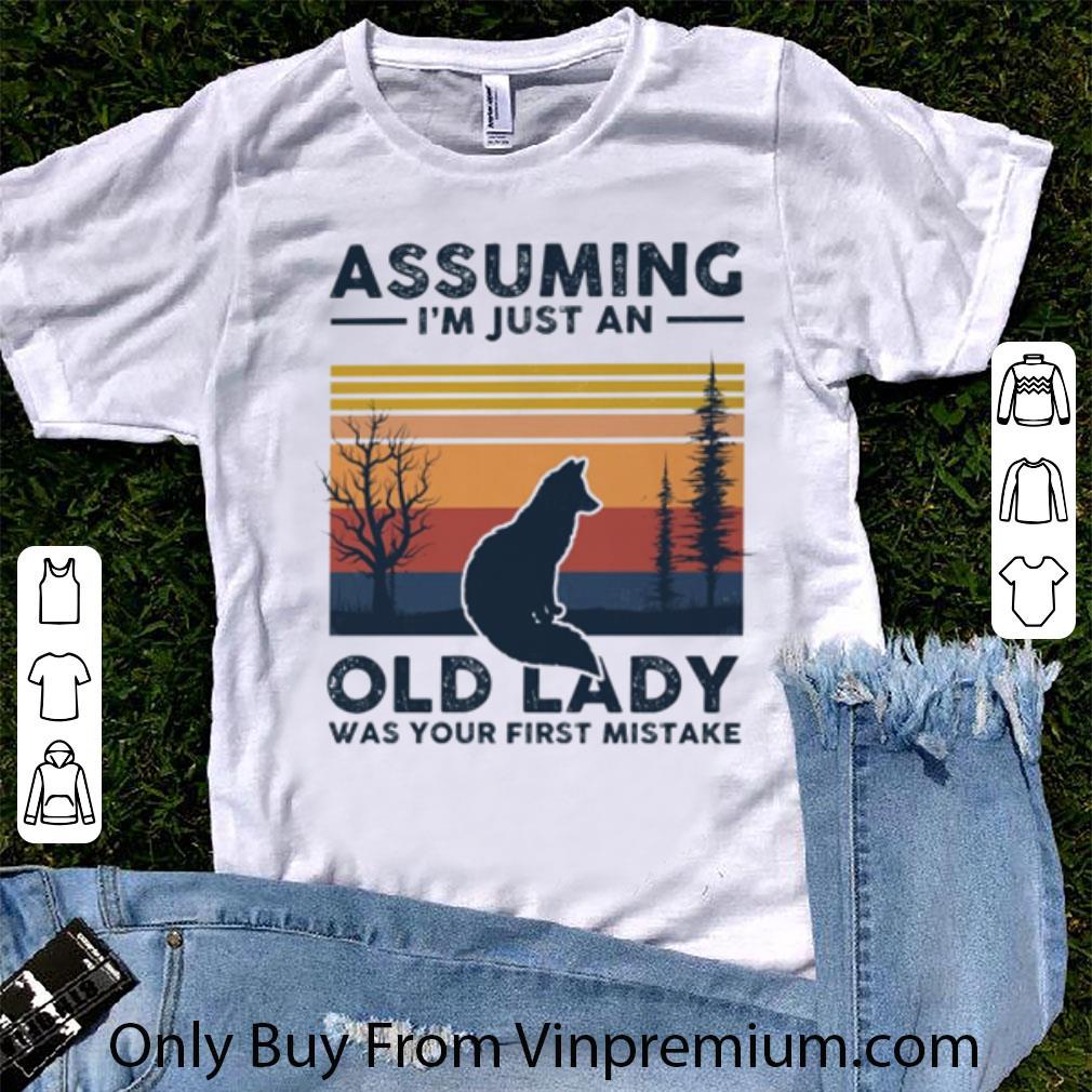 Official Vintage Fox Assuming I’m Just An Old Lady Was Your First Mistake shirt