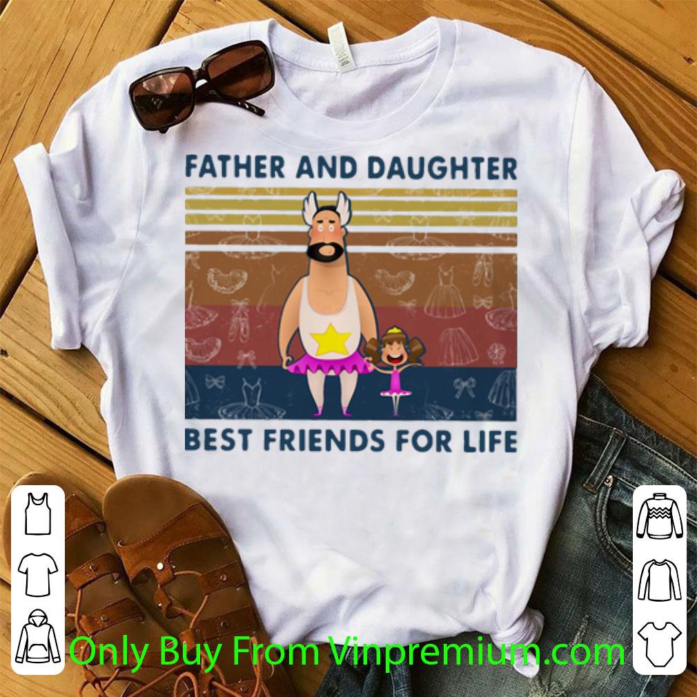 Great Vintage Father And Daughter Best Friends For Life shirt