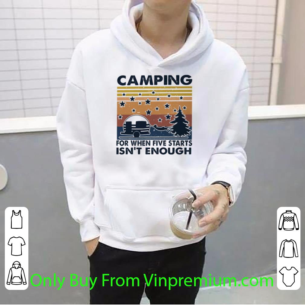 455e4d37 official vintage camping for when five starts isn t enough shirt 4 - Official Vintage Camping For When Five Starts Isn’t Enough shirt