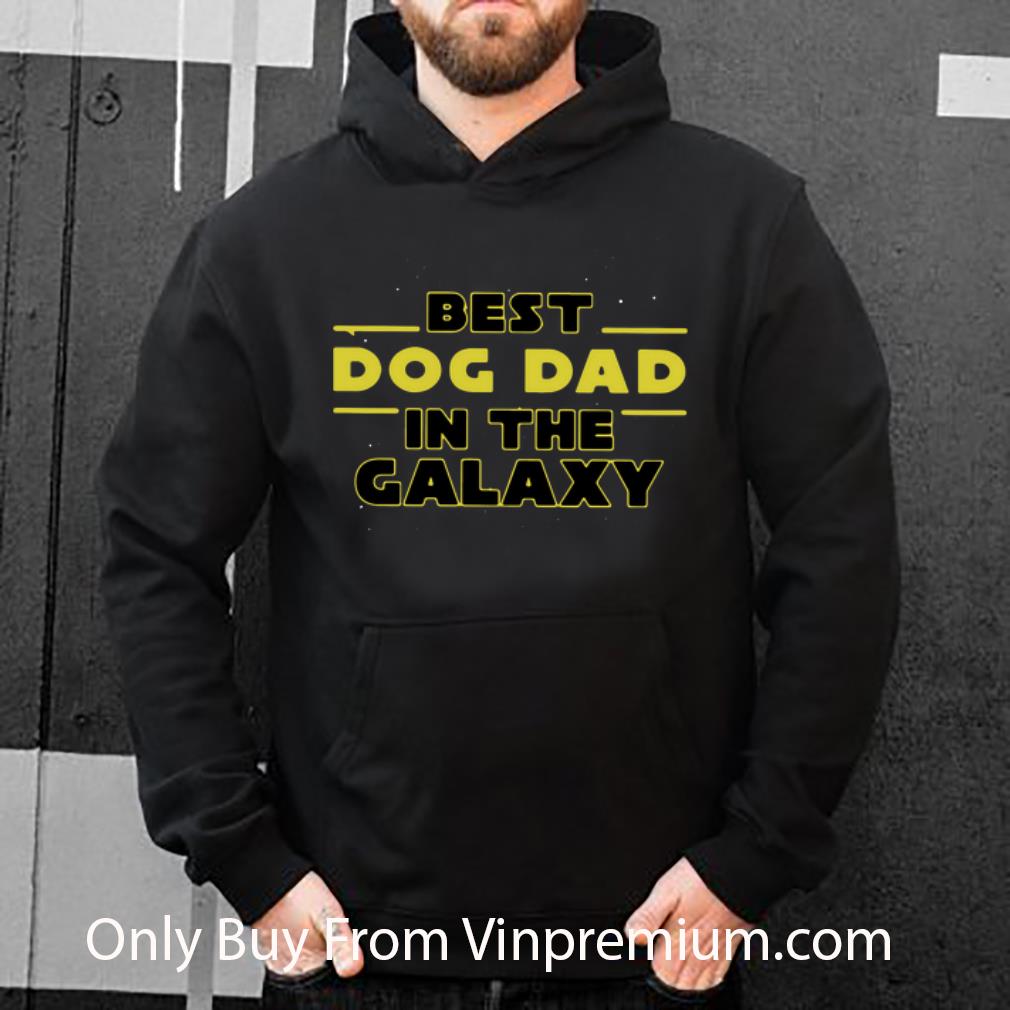 53d5c8dd great best dog dad in the galaxy star wars father s day shirt 4 - Great Best Dog Dad In The Galaxy Star Wars Father's Day shirt