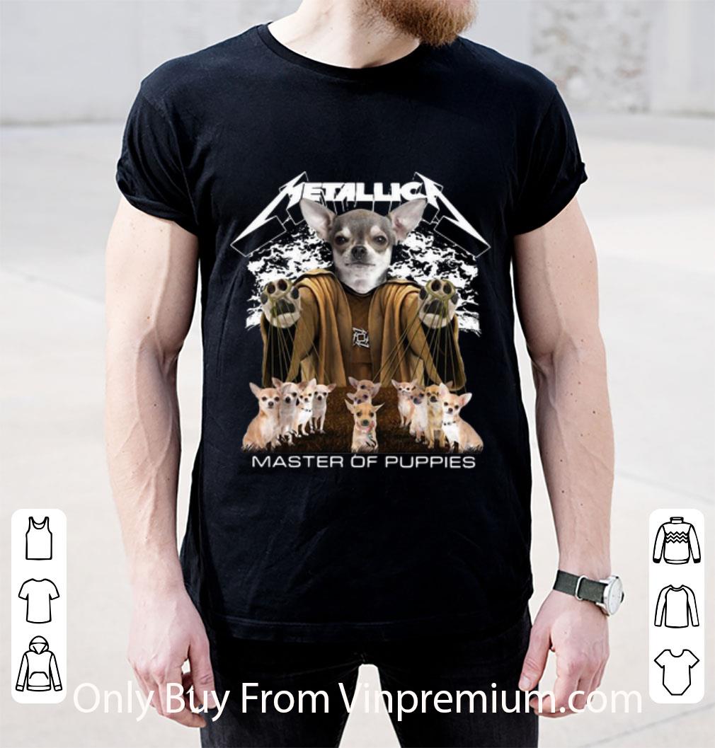 Great Chihuahuas Metallica Master Of Puppies Dog Lovers shirt