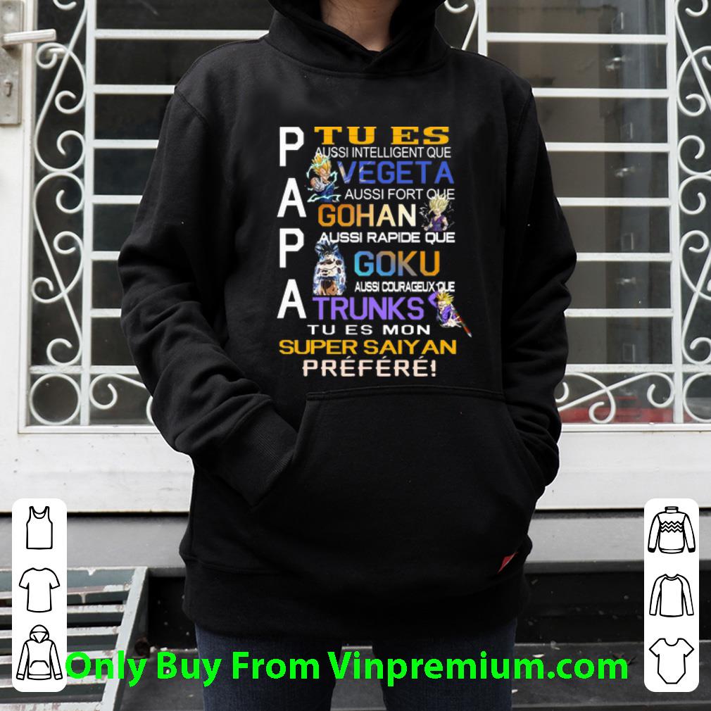 67611f6b top papa tu es vegeta gohan goku trunks super saiyan prefere shirt 4 - Top Papa Tu Es Vegeta Gohan Goku Trunks Super Saiyan Prefere shirt