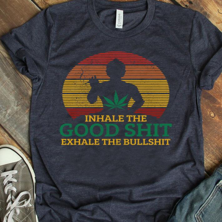 Inhale The Good Shit Exhale Bullshit Buddha Cannabis Weed Shirt