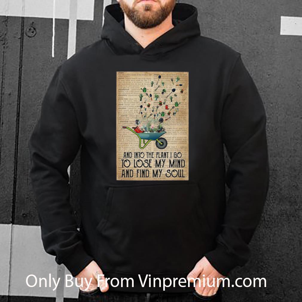 73a9a165 premium gardening and into the garden i go to lose my mind and find my soul shirt 4 - Premium Gardening And Into The Garden I Go To Lose My Mind And Find My Soul shirt