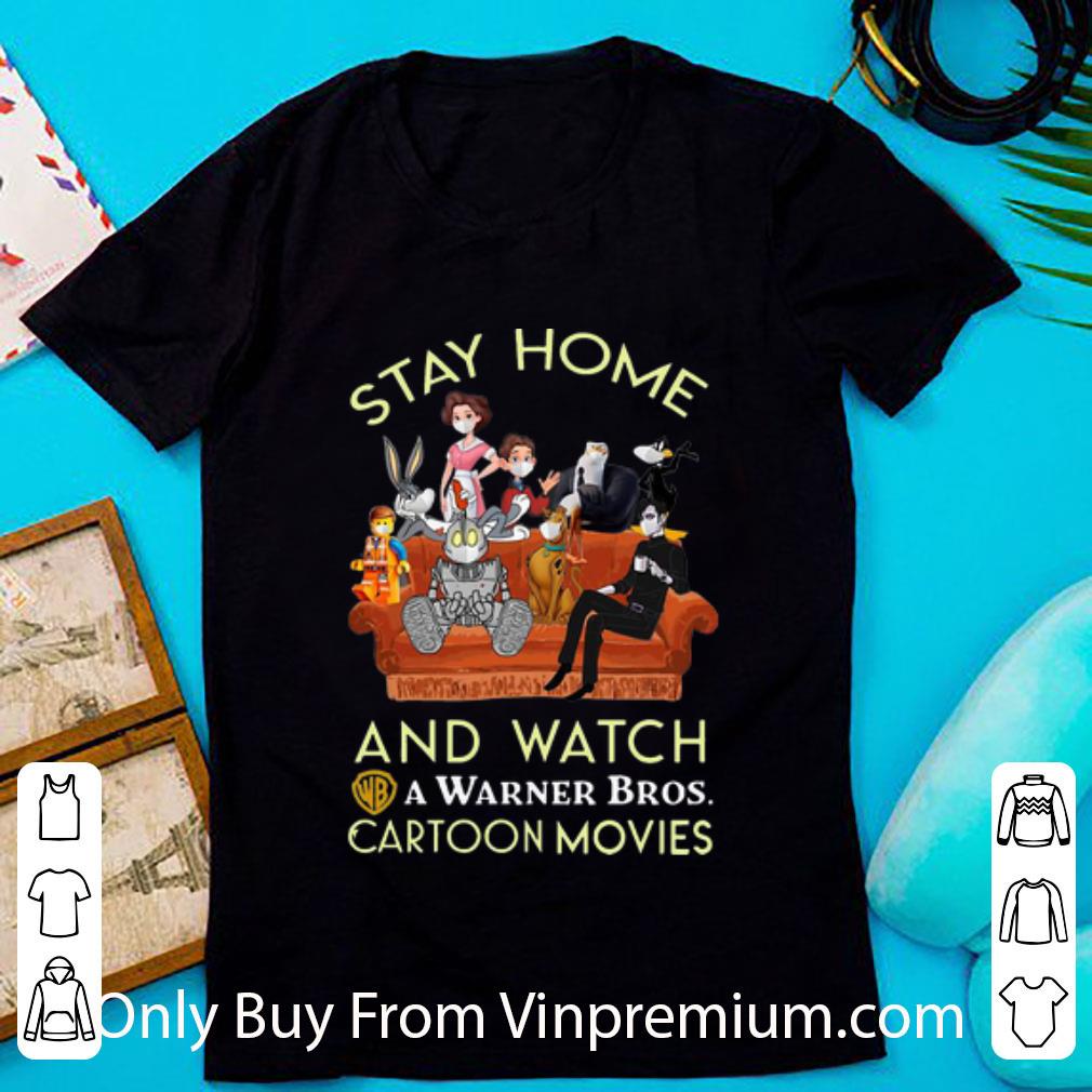 Official Stay Home And Watch A Warner Bros Cartoon Movies shirt