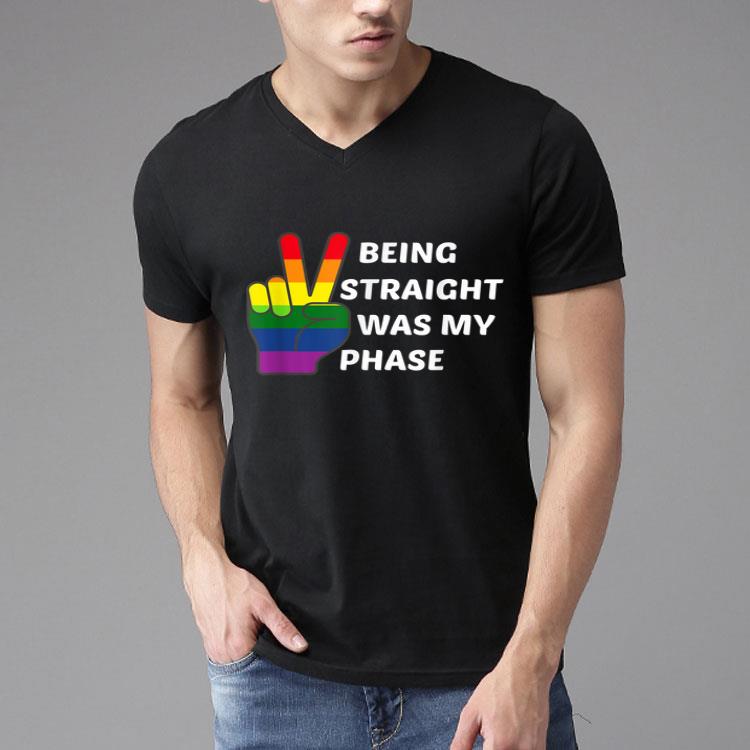 Being Straight Was My Phase LGBT Pride Gift Shirt