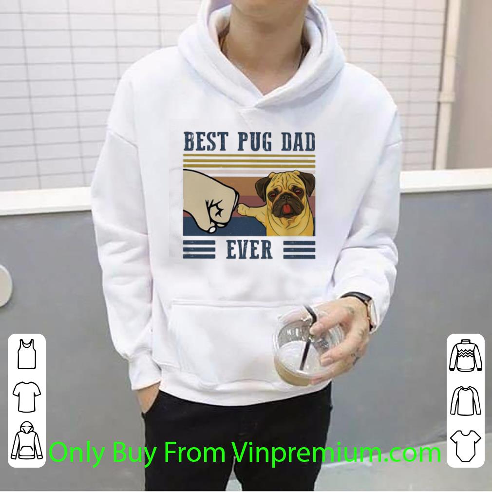 8e69ed6b nice vintage best pug dad ever father s day shirt 4 - Nice Vintage Best Pug Dad Ever Father's Day shirt