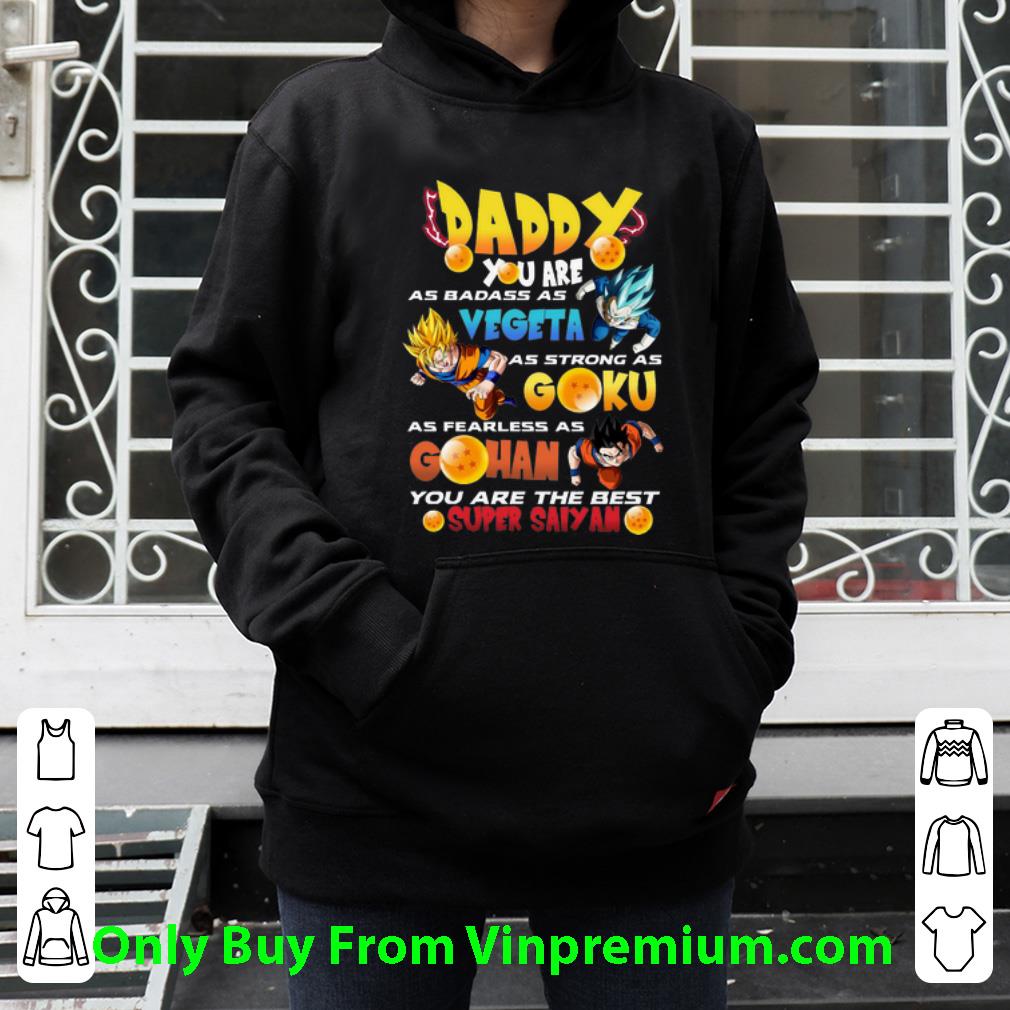 a3459a5c hot daddy you are as strong as goku the best super saiyan father s day shirt 4 - Hot Daddy You Are As Strong As Goku The Best Super Saiyan Father's Day shirt