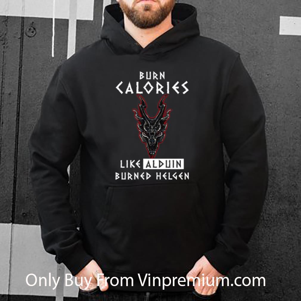 a39a8a8a official burn calories like alduin burned helgen shirt 4 - Official Burn Calories Like Alduin Burned Helgen shirt
