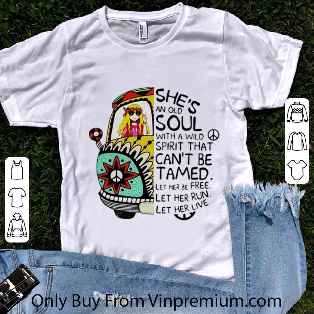 Premium Hippie Girl She’s An Old Soul With A Wild Spirit That Can’t Be Tamed shirt