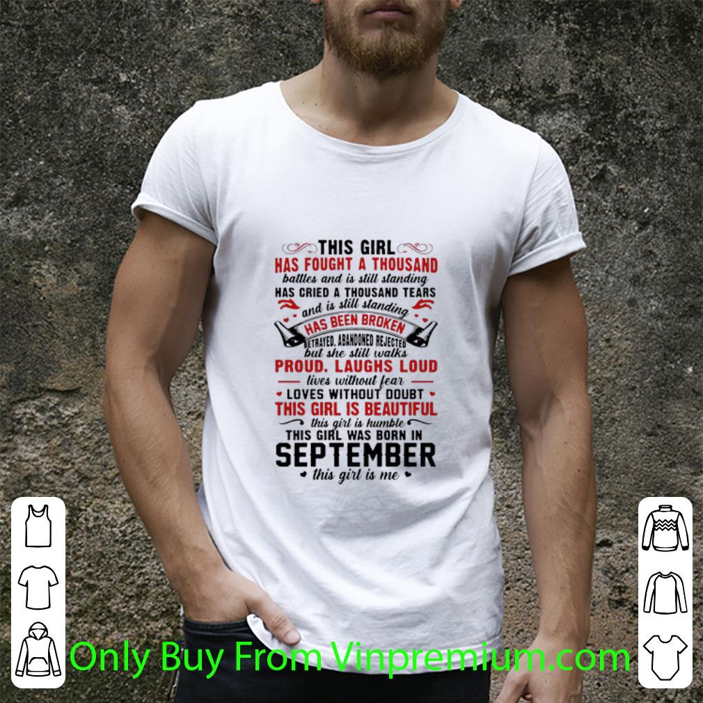 Official This Girl Has Fought A Thousand Battles And Was Born In September shirt