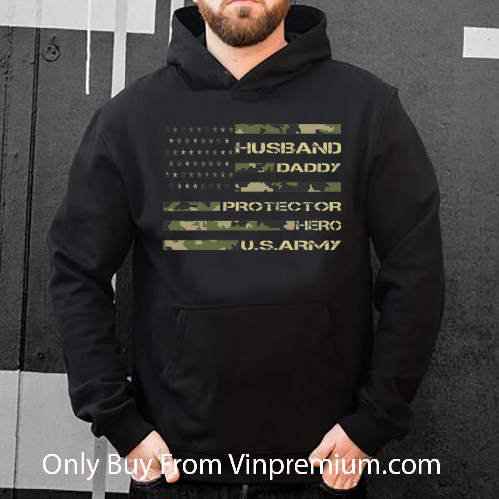 c05e6028 official husband daddy protector hero u s army american flag shirt 4 - Official Husband Daddy Protector Hero U.S.Army American Flag shirt