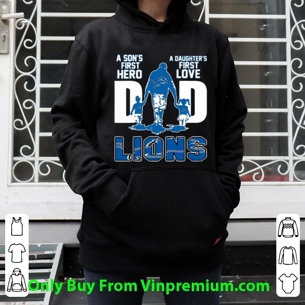 c2bd1297 original dad a son s first hero a daughter s first love detroit lions shirt 4 - Original Dad A Son's First Hero A Daughter's First Love Detroit Lions shirt
