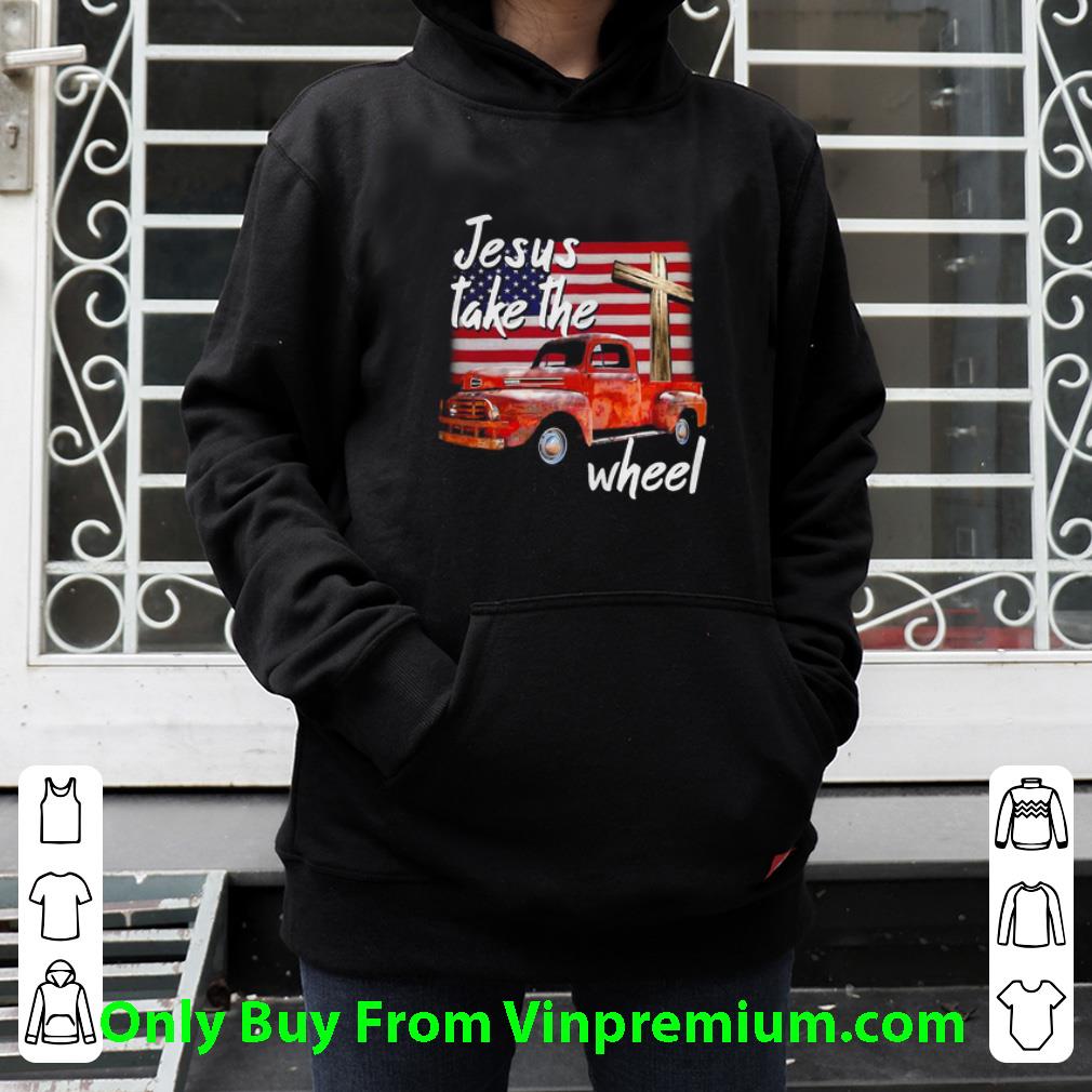 c79fceb5 official american flag truck jesus take the wheel shirt 4 - Official American Flag Truck Jesus Take The Wheel shirt