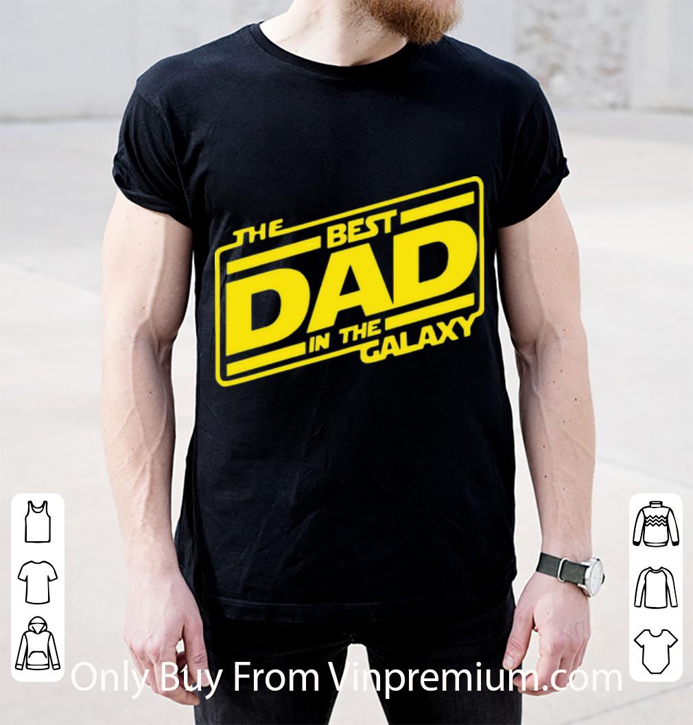 Hot The Best Dad In The Galaxy Star Wars Father's Day shirt