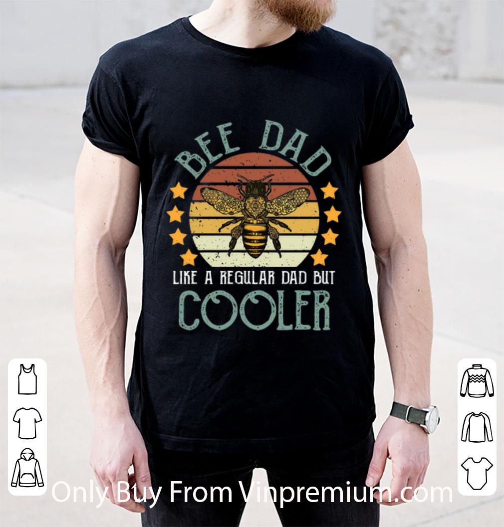 Awesome Vintage Bee Dad Like A Regular Dad But Cooler Father's Day shirt