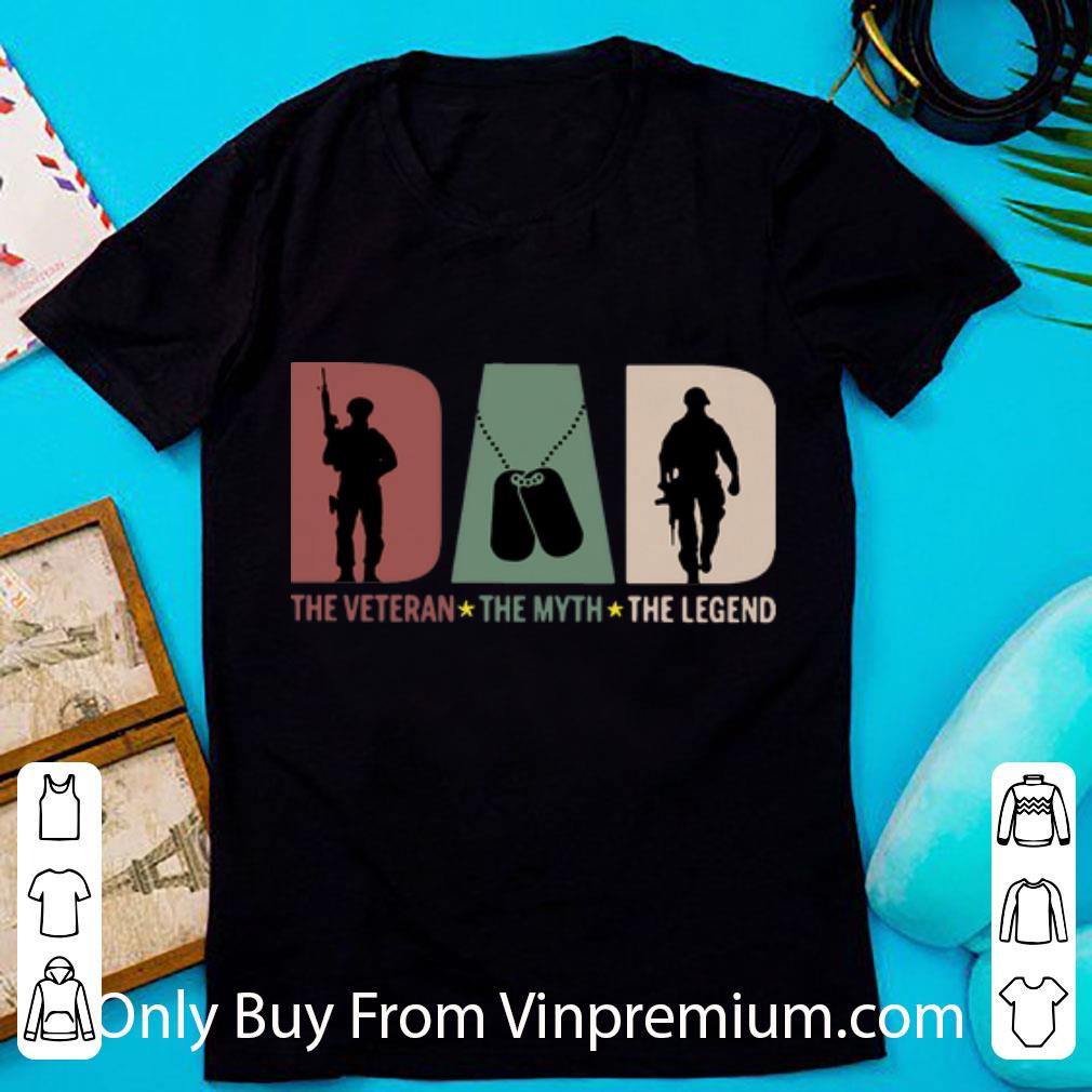 Official Dad The Veteran The Myth The Legend Father's Day shirt