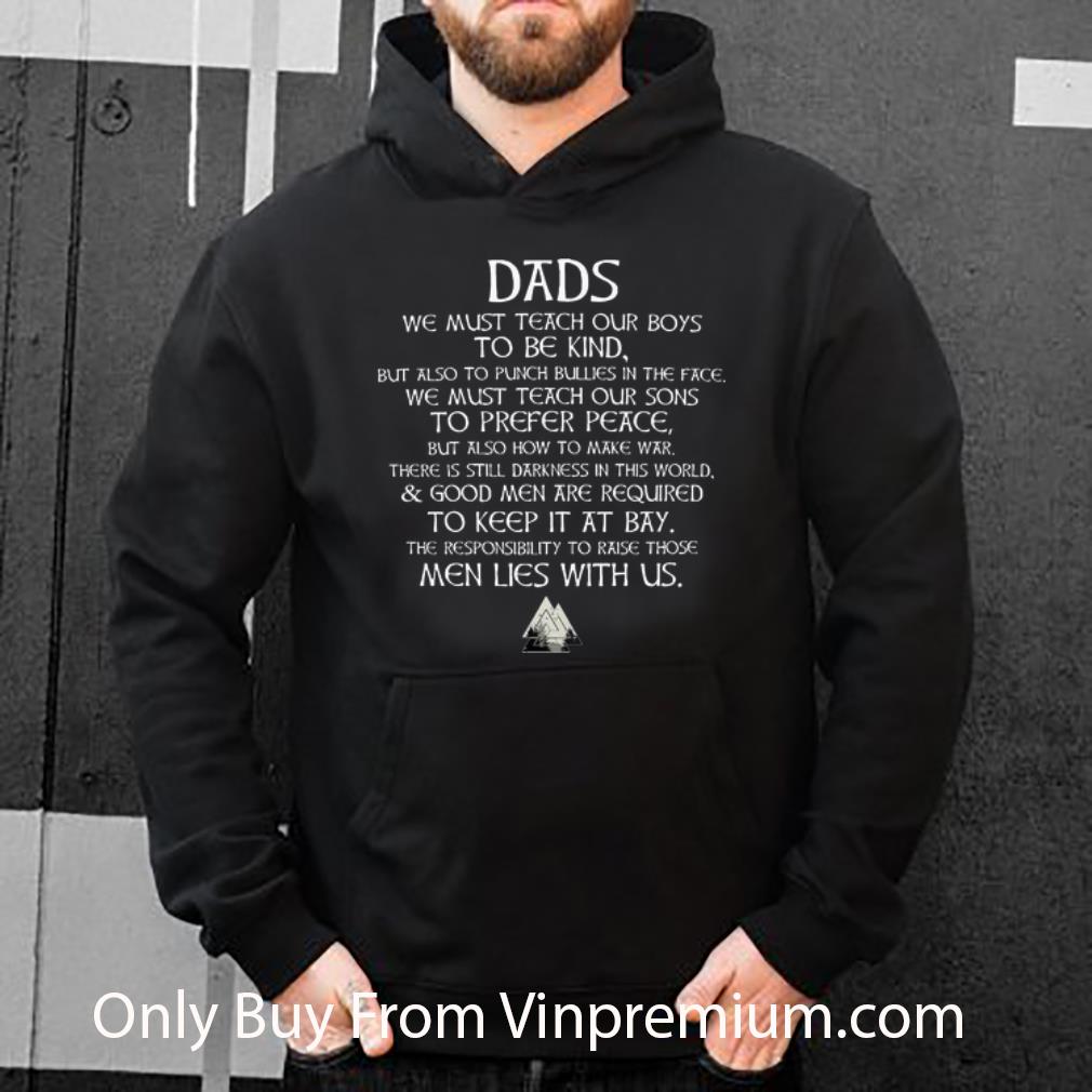 e3032f0b nice viking dad we must teach our boys to be kind father s day shirt 4 - Nice Viking Dad We Must Teach Our Boys To Be Kind Father's Day shirt