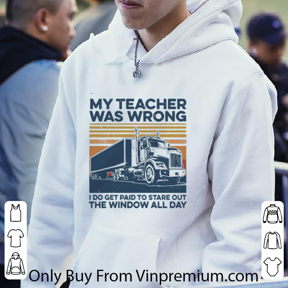 e3402217 original vintage my teacher was wrong i do get paid to stare out the window all day shirt 4 - Original Vintage My Teacher Was Wrong I Do Get Paid To Stare Out The Window All Day shirt