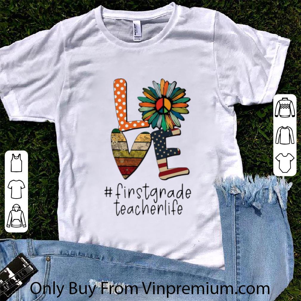 Hot Love Hippie Peace Sunflower American Flag First Grade Teacher Life shirt