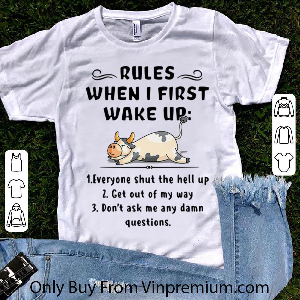 Official Heifer Rules When I First Wake Up Everyone Shut The Hell Up shirt