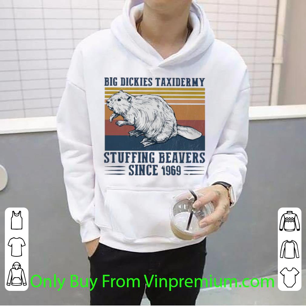ffbec009 premium vintage big dickies taxidermy stuffing beavers since 1969 shirt 4 - Premium Vintage Big Dickies Taxidermy Stuffing Beavers Since 1969 shirt
