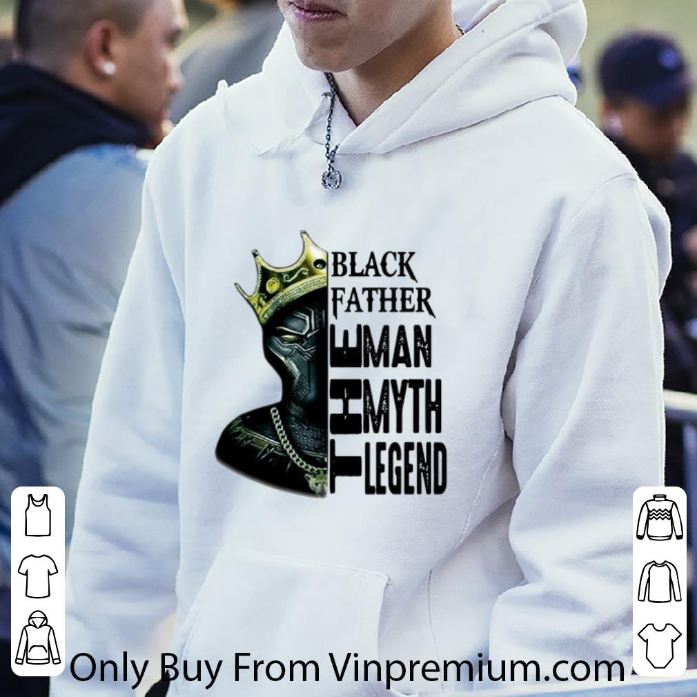 022cf217 premium black panther black father the man the myth the legend shirt 4 - Premium Black Panther Black Father The Man The Myth The Legend shirt