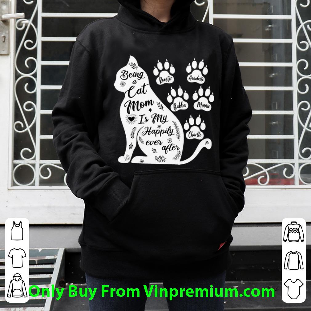 04440526 original being a cat mom is my happily ever after cat lovers shirt 4 - Original Being A Cat Mom Is My Happily Ever After Cat Lovers shirt