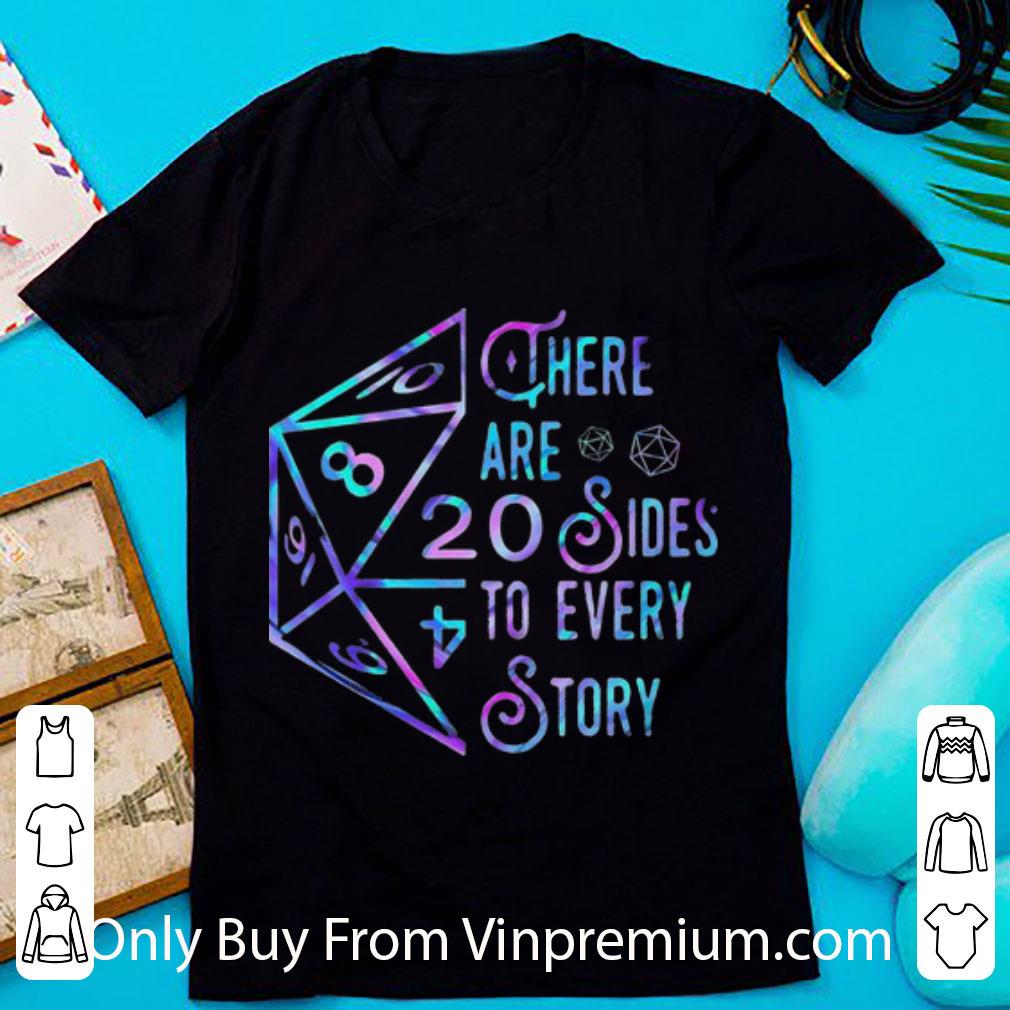 Top There Are 20 Sides To Every Story shirt