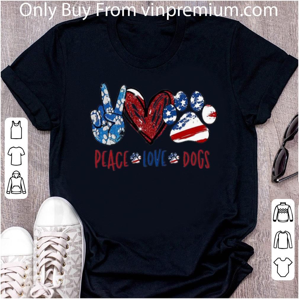 Original Peace Love Dogs American Flag Independence Day shirt