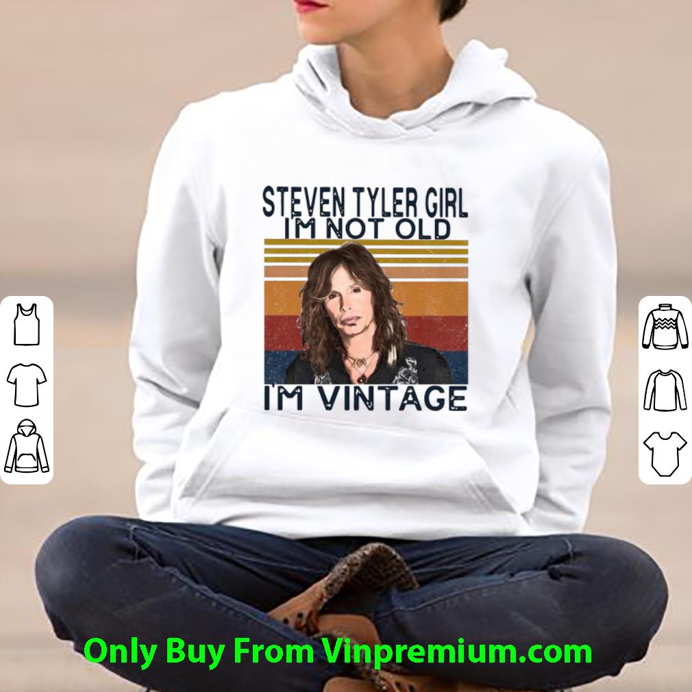 44eb025e original vintage steven tyler girl i m not old i m vintage shirt 4 - Original Vintage Steven Tyler Girl I’m Not Old I’m Vintage shirt